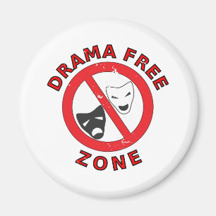 Drama Free Zon Magnet
