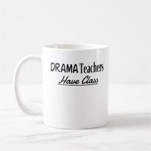 Drama-lärare har en klass - luddig textdesign kaffemugg