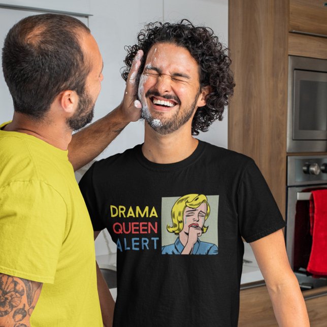 Drama Queen Alert T-Shirt (Skapare uppladdad)