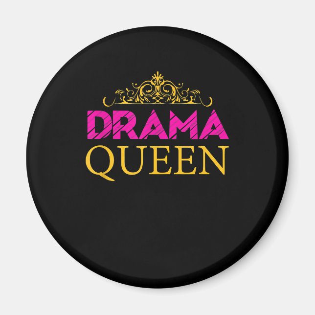 Drama Queen Krona Acting Actress Broadway Actress Magnet (Framsidan)