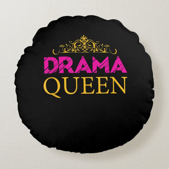 Drama Queen Krona Acting Actress Broadway Actress Rund Kudde (Framsidan)