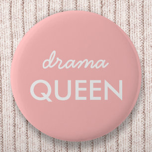 Drama Queen   Modern Trendig Cute Rosa Snyggt Diva Knapp