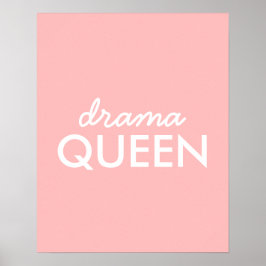 Drama Queen | Modern Trendig Cute Rosa Snyggt Diva Poster