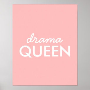 Drama Queen Modern Trendig Cute Rosa Snyggt Diva Poster
