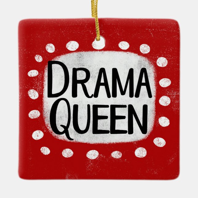 Drama Queen Ornament (Framsida)