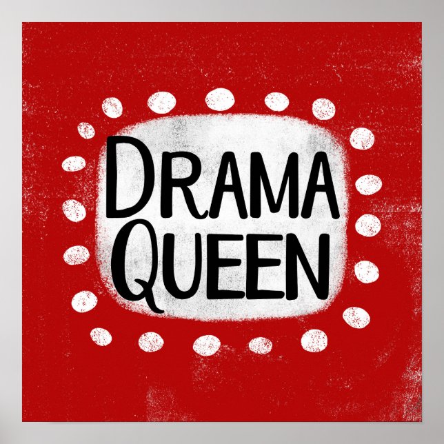 Drama Queen Poster Wall Art (Framsidan)