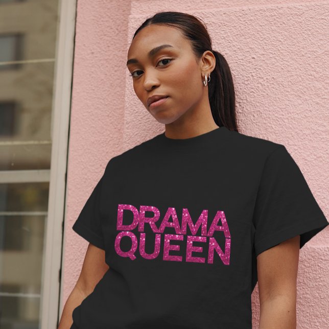 Drama Queen Shock rosa Glitter T-Shirt (Check out our entire line of fun women's tees!)