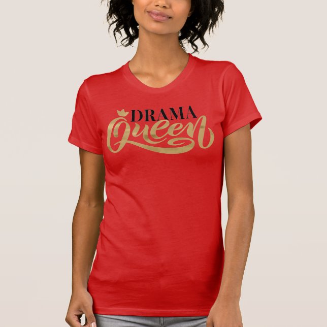 Drama Queen T-Shirt (Framsida)