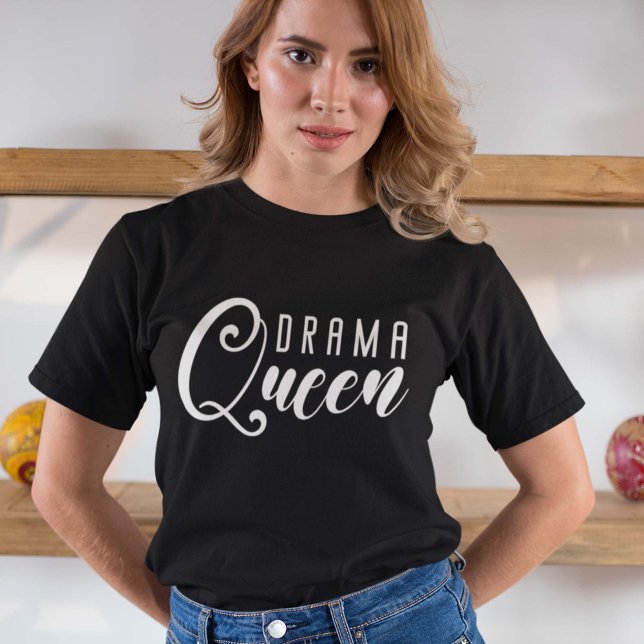 Drama Queen T Shirt (Skapare uppladdad)