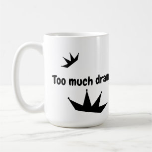 Drama Queens Mugg