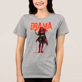 Drama T Shirt
