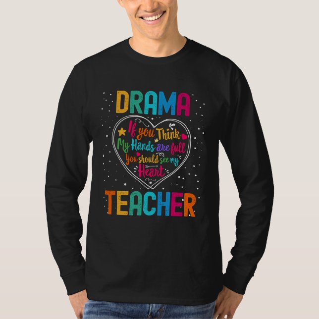Drama Teacher Appreciation Week Back to School Hea T Shirt (Framsida)