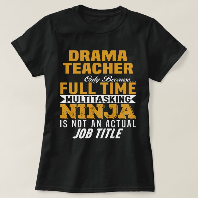 Drama Teacher T Shirt (Design framsida)