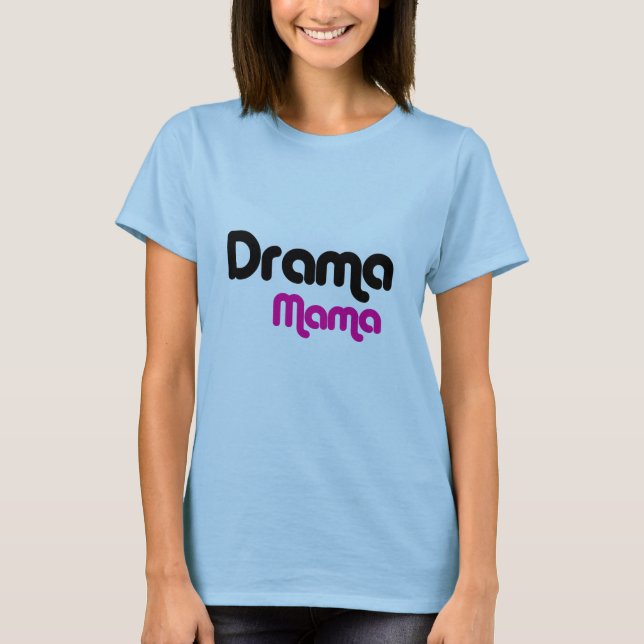 Dramamammor T Shirt (Framsida)