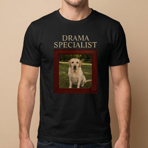 Dramaspecialist Rolig Hund Foto T Shirt