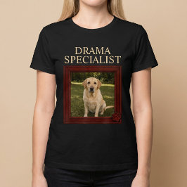 Dramaspecialist Rolig Hund Foto T-shirt