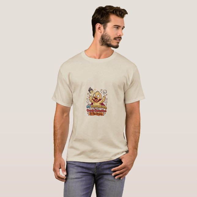 Dramatic Duck Funny Sarcastic T-Shirt (Hel framsida)