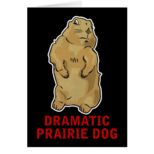 Dramatisk präriehund hälsningskort