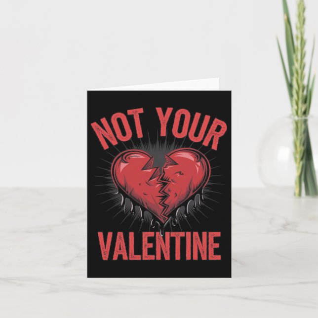 Dramatiskt hjärta med anti-valentinstext Inte din  Kort (Framsida)
