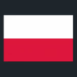 Drapeau Pologne Poster<br><div class="desc">Drapeau de la Pologne: "Bóg,  Honor i Ojczyzna " → "Dieu,  honneur et patrie". 
Le drapeau polonais est composé de deux bandes horizontales de largeur égale. La bande supérieure est blanche et la bande inférieure est de couleur rouge.</div>