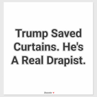 Drapist Trump Saved Curtains Hankamer Artjunkhaus Klistermärken
