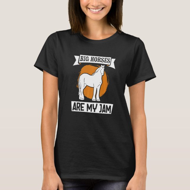 Draught Scotland Horse for Horseback Rider Clydesd T Shirt (Framsida)