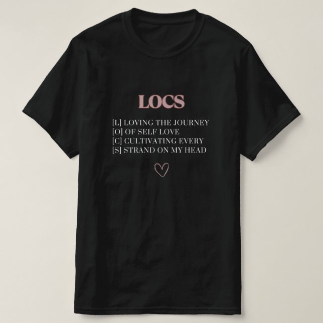 Dreadlock Journey Loc's Definition Custom T-shirt (Design framsida)