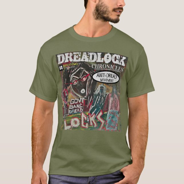 DREADLOCK KRÖNIKA ANTI-DREAD RÖRELSE T SHIRT (Framsida)