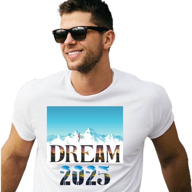 Dream 2025 Travel T Shirt (Skapare uppladdad)