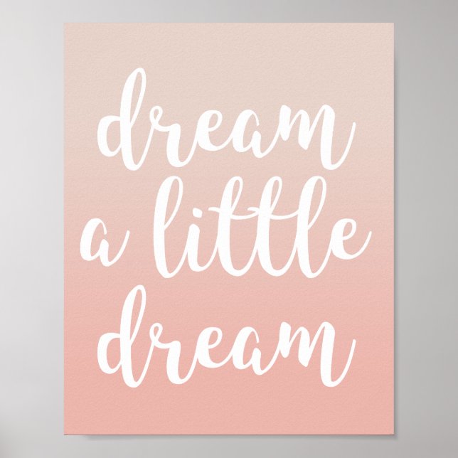 Dream A Little Dream Rosa Ombre Quote Print Poster (Framsidan)