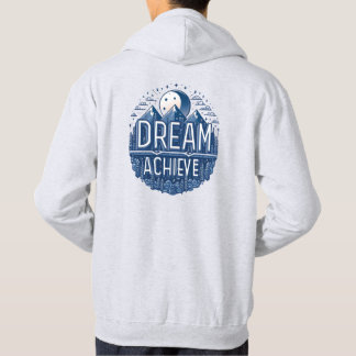 Dream Achieve Hoodie
