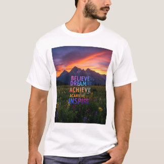 Dream Achieve Inspire T Shirt
