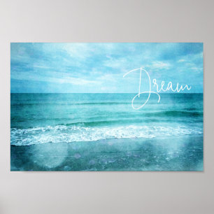 Dream Beach Quote Teal Blue Ocean Citat Poster