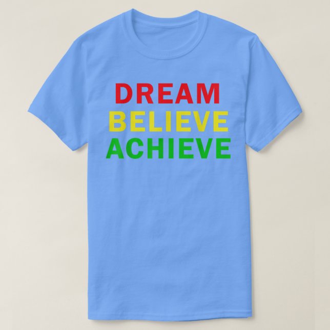 Dream Believe Achieve Gym Fitness Workout Motivati T Shirt (Design framsida)