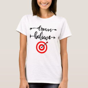 DREAM BELIEVE ACHIEVE T SHIRT