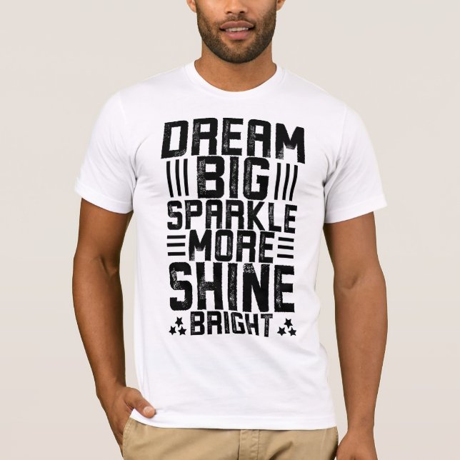  “Dream, Believe, Conquer - Unleash Your Potential T Shirt (Framsida)