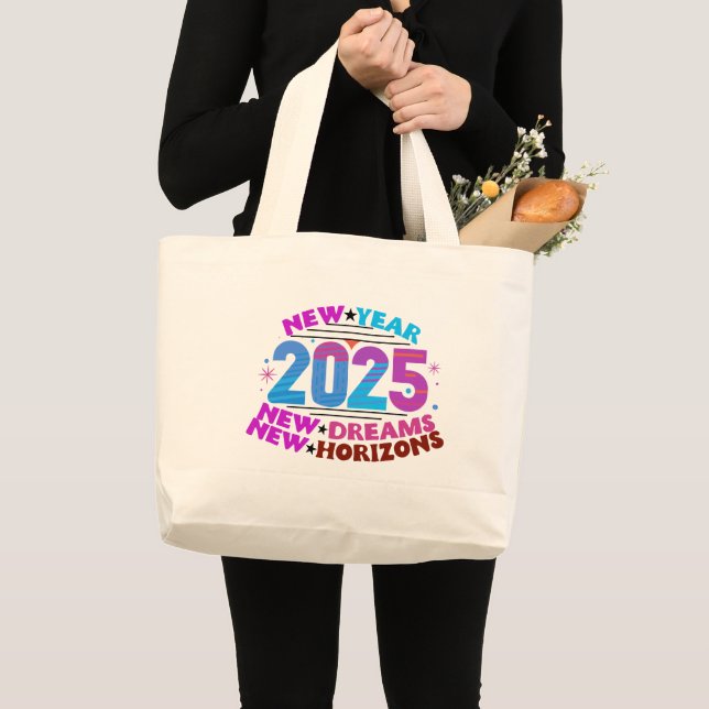 Dream Big 2025: Tote Bag of New Beginnings Jumbo Tygkasse (Framsida (produkt))
