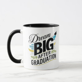 Dream big After Studenten Mugg
