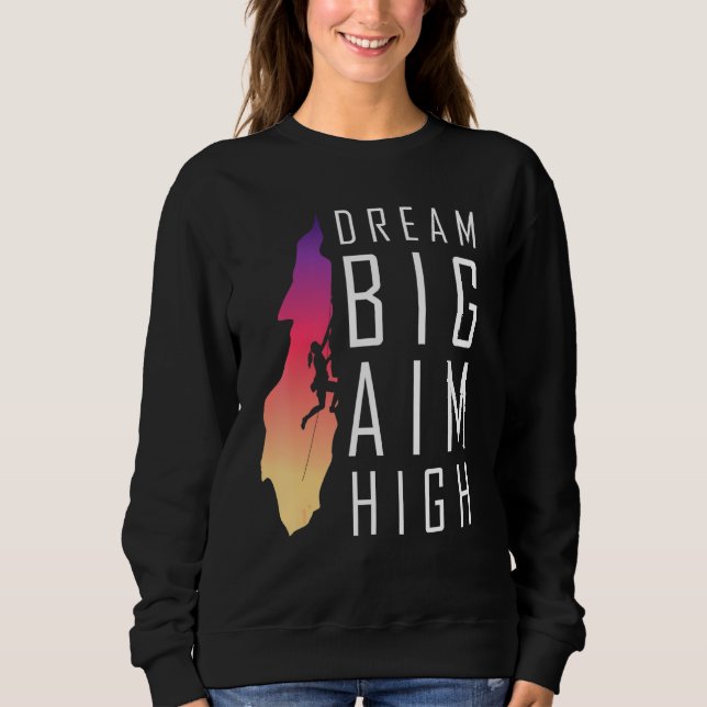 Dream Big Aim High Motivational Sten klätterkvinna T Shirt (Framsida)