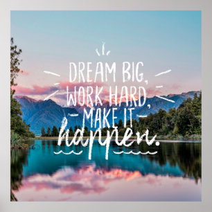 DREAM BIG, ARBETA HÅRT, GÖR DET TILL EN OMRÅDE POSTER