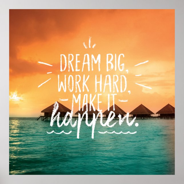 DREAM BIG, ARBETA HÅRT, GÖR DET TILL EN OMRÅDE POSTER (Framsidan)