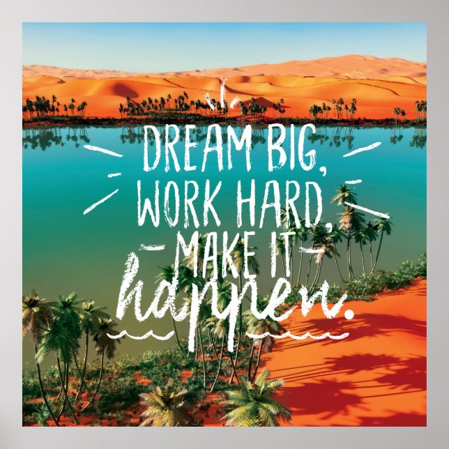 DREAM BIG, ARBETA HÅRT, GÖR DET TILL EN OMRÅDE POSTER (Framsidan)