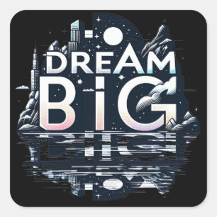 Dream big black fyrkantigt klistermärke