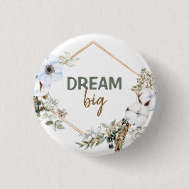 Dream Big Boho Chic Pampas Grass inspiring Quote Knapp