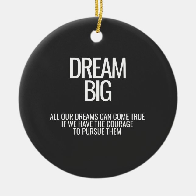 Dream Big Ceramic Ornament (Framsidan)