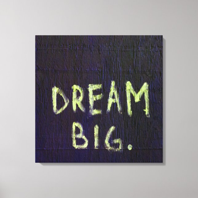 Dream Big Chalk Motivational Inspirational Canvastryck (Framsida)