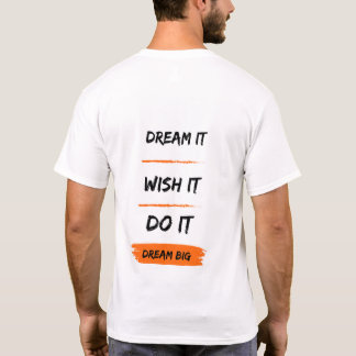 Dream Big Challenge! T Shirt