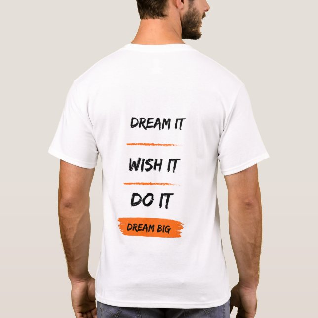 Dream Big Challenge! T Shirt (Baksida)