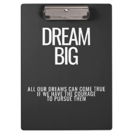 Dream Big Clipboard