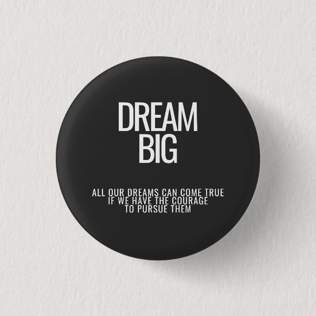 Dream Big Courage Quote-knapp Knapp (Framsida)